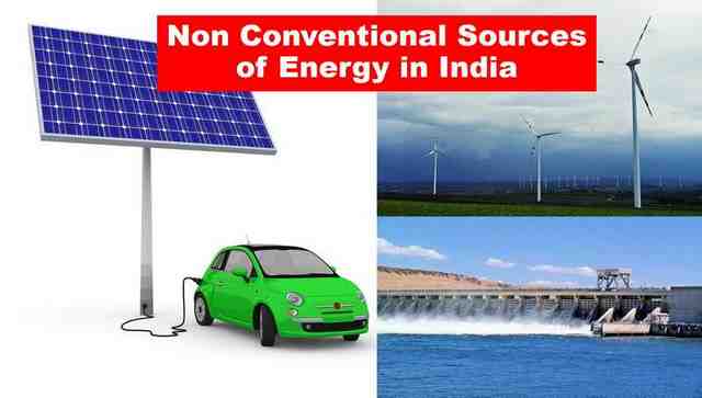 Non Conventional Sources of Energy in India